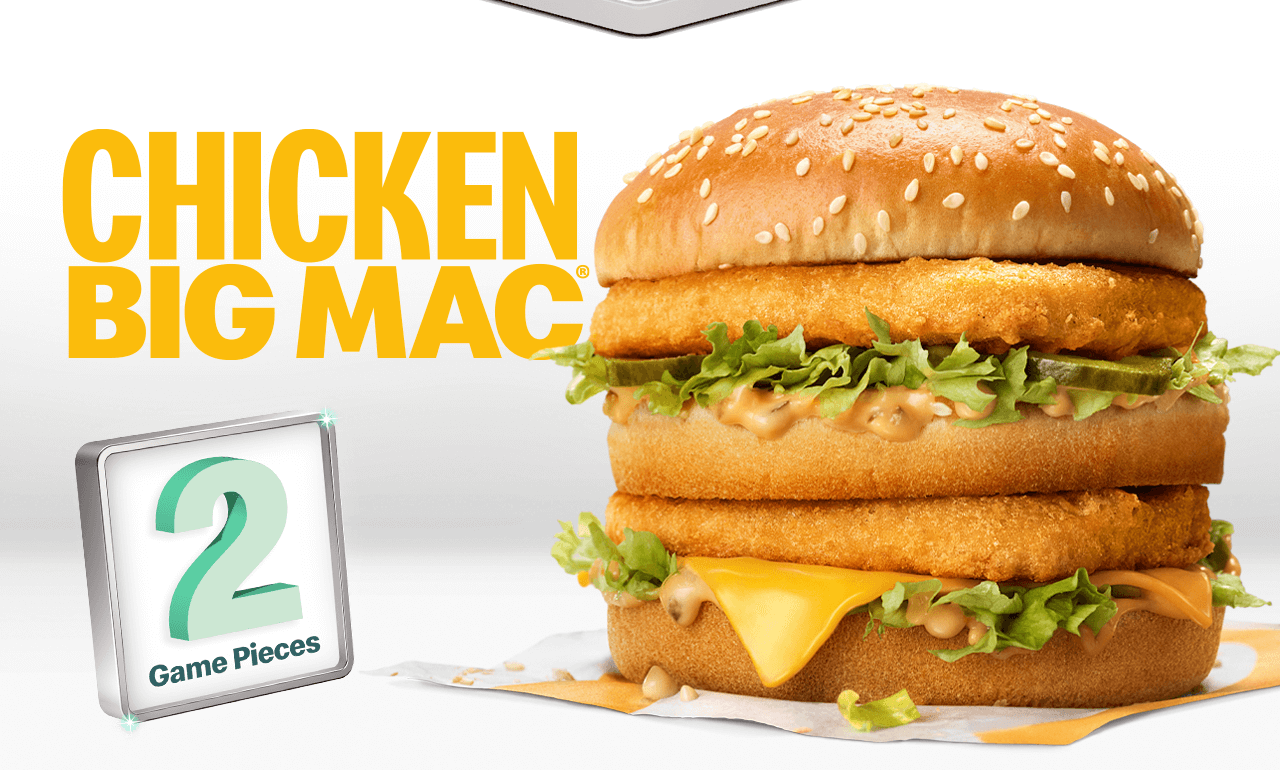 Chicken Big Mac® worth 2 Game Pieces