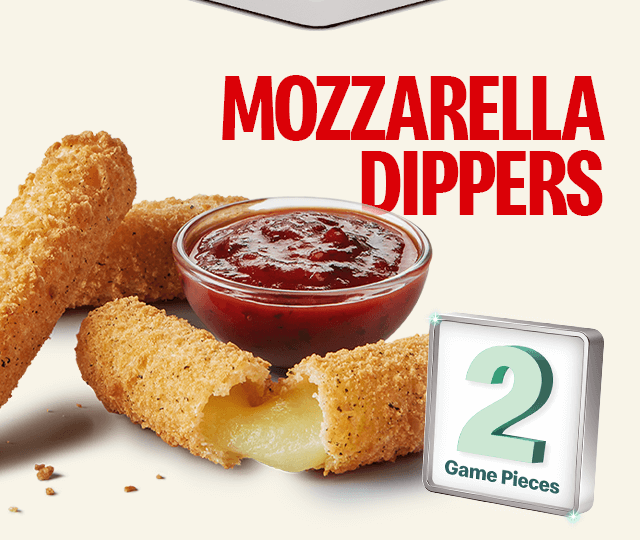 Mozzarella Dippers worth 2 Game Pieces