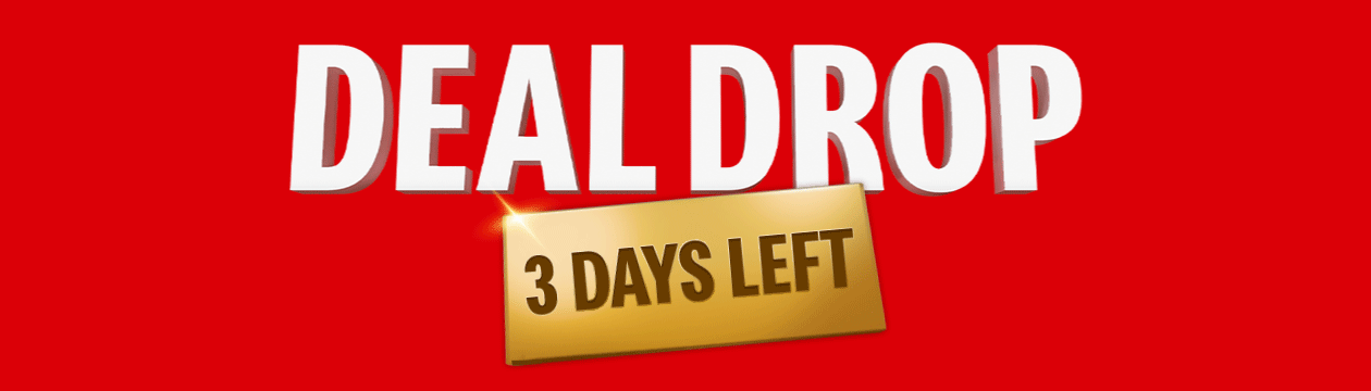 Bold white text reads DEAL DROP, Gold text reads 3 DAYS TO REDEEM