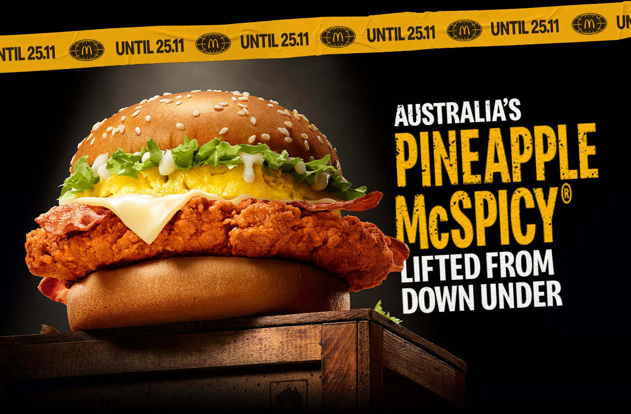 Australia's Pineapple McSpicy® lifted from down under