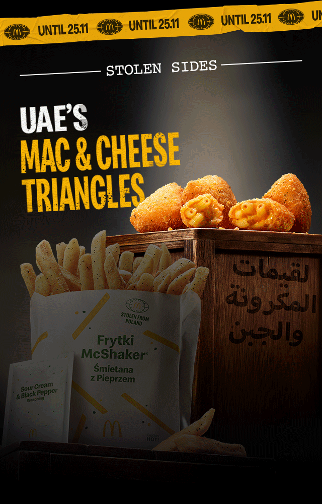 Stolen sides: Poland's Sour cream & black pepper McShaker® fries, and UAE's Mac & cheese triangles