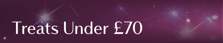 Treats Under £70