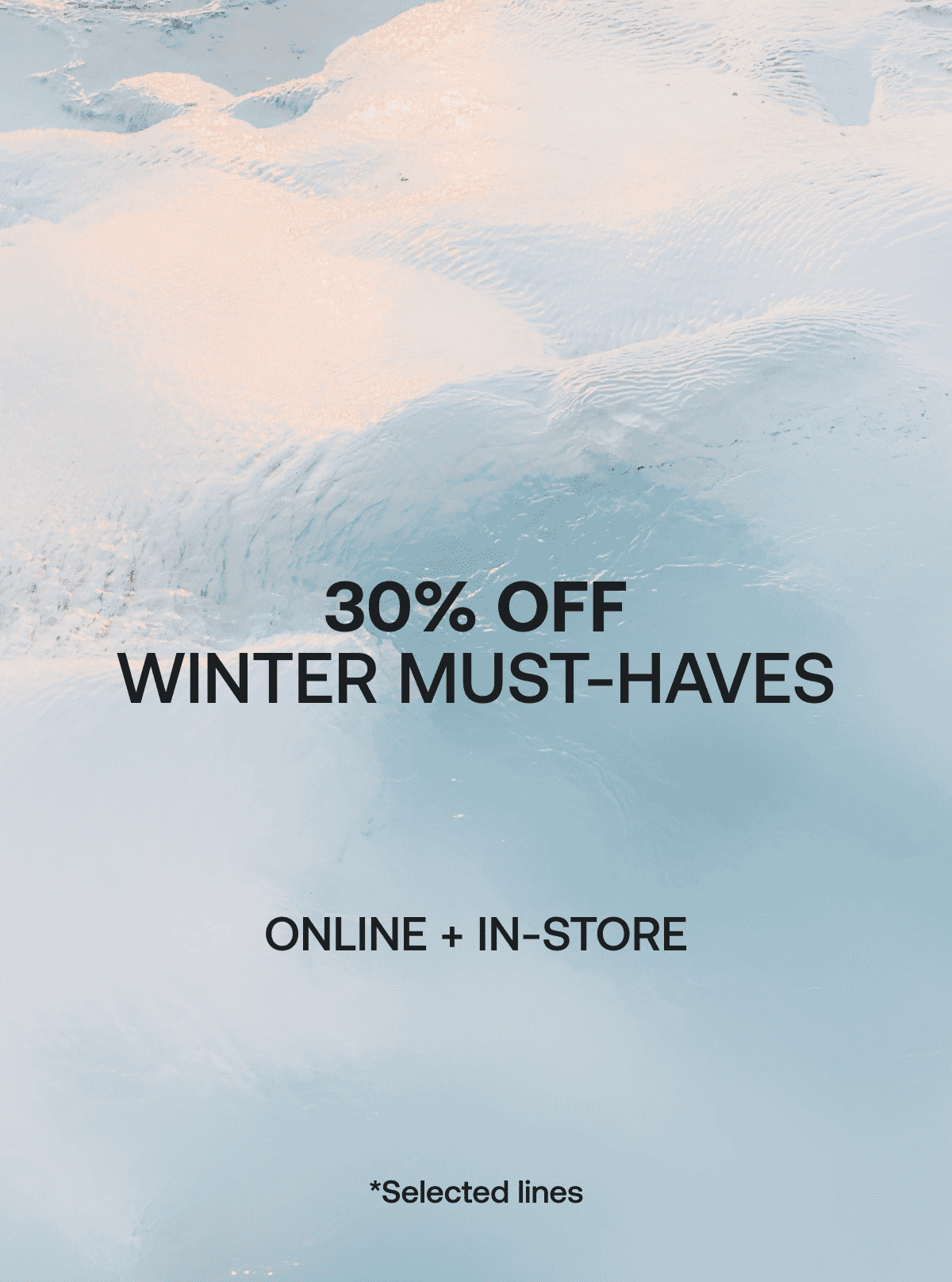 30% OFF WINTER MUST-HAVES | FINAL HOURS