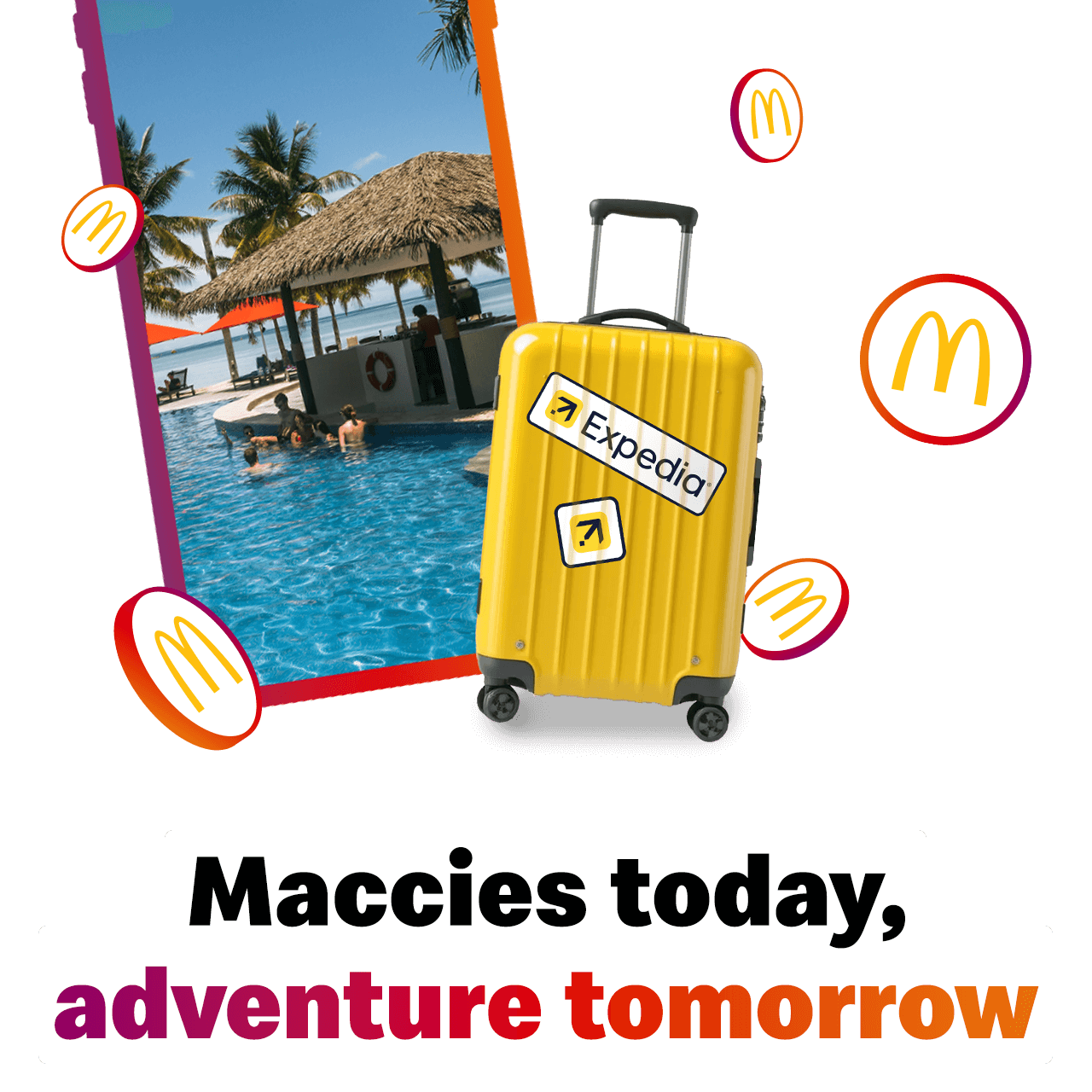 A yellow suitcase with Expedia stickers attached and MyMcDonald's Rewards coins in the backdrop. Large text reads 'Maccies today, adventure tomorrow'.