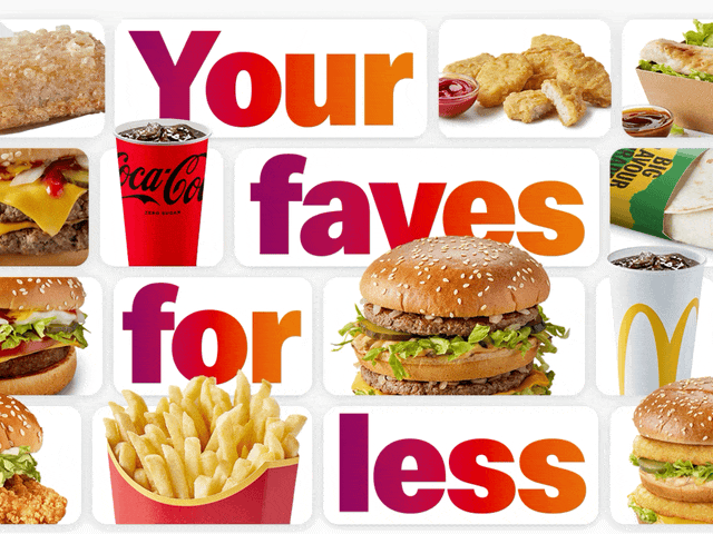 A collage of McDonald's favourites. Bold text reads 'Your faves for less'.