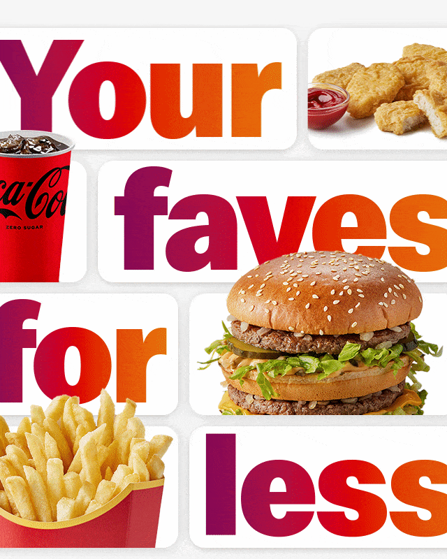 A collage of McDonald's favourites. Bold text reads 'Your faves for less'.