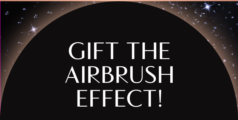 Gift The AIRbrush Effect!