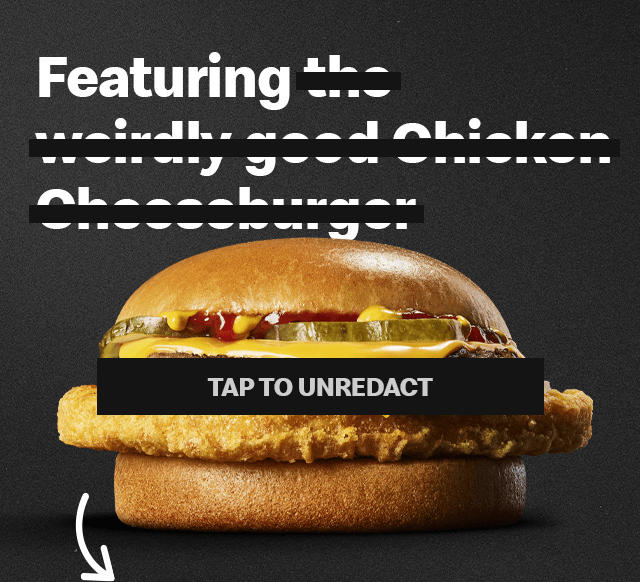 Featuring the weirdly good Chicken Cheeseburger