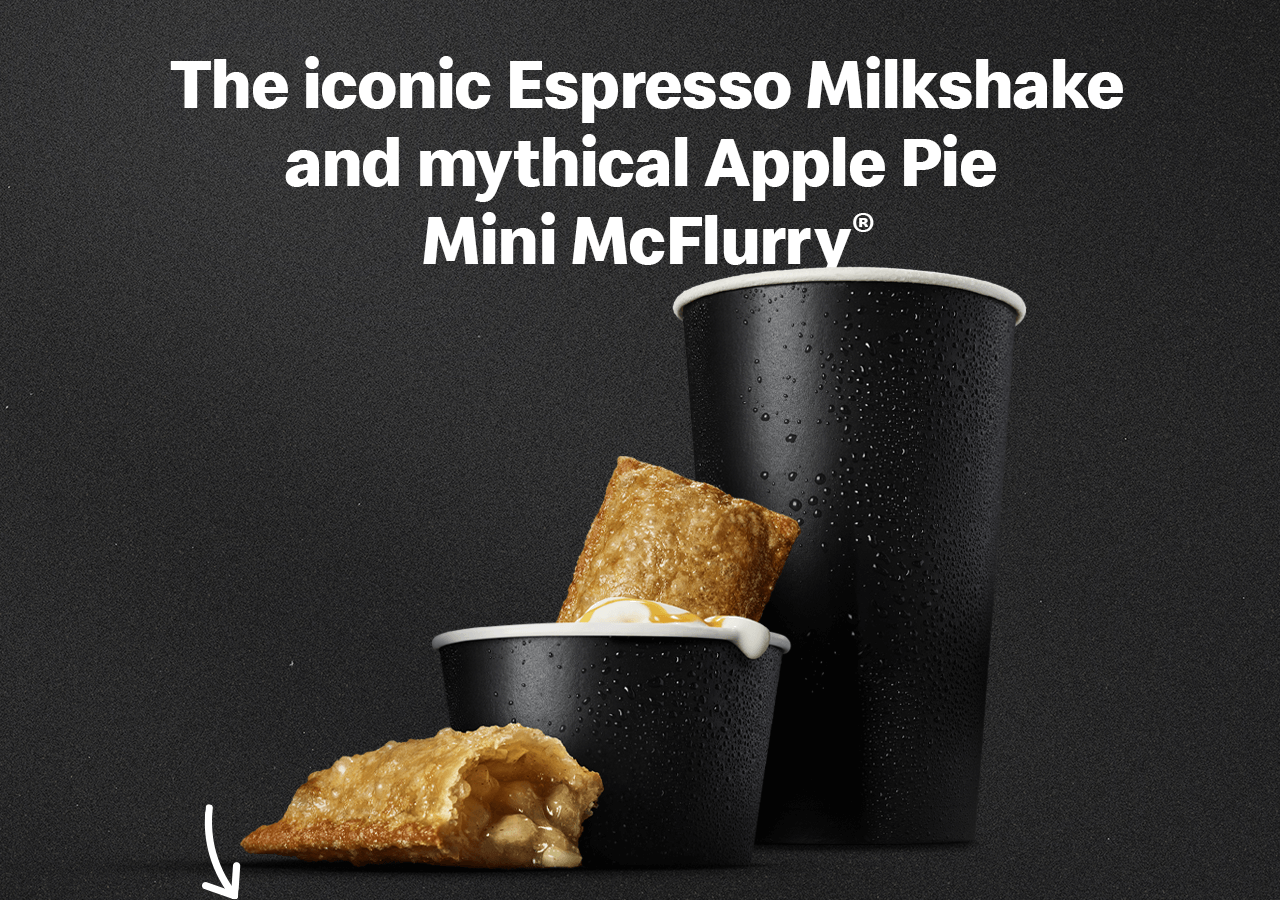 The iconic Espresso Milkshake and mythical Apple Pie Mini McFlurry