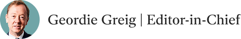 Geordie Greig, Editor-in-Chief