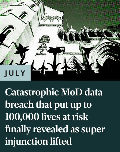 Catastrophic MoD data breach that put up to 100,000 lives at risk finally revealed as superinjunction lifted
