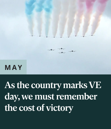 As the country marks VE day, we must remember the cost of victory