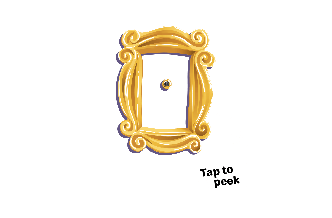 Image of the purple door from Friends. Arrow pointing to the peephole with text reading 'Tap to peek'.