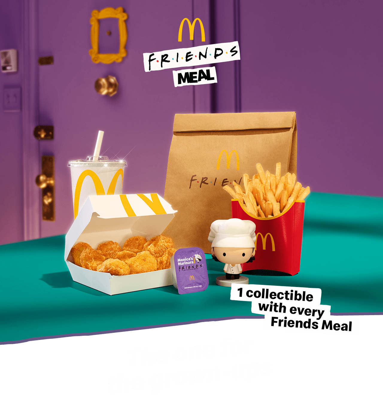 The Friends Meal on a tray with a Monica collectible. Text on the image reads '1 collectible with every Friends Meal. The one for the grown-ups'.