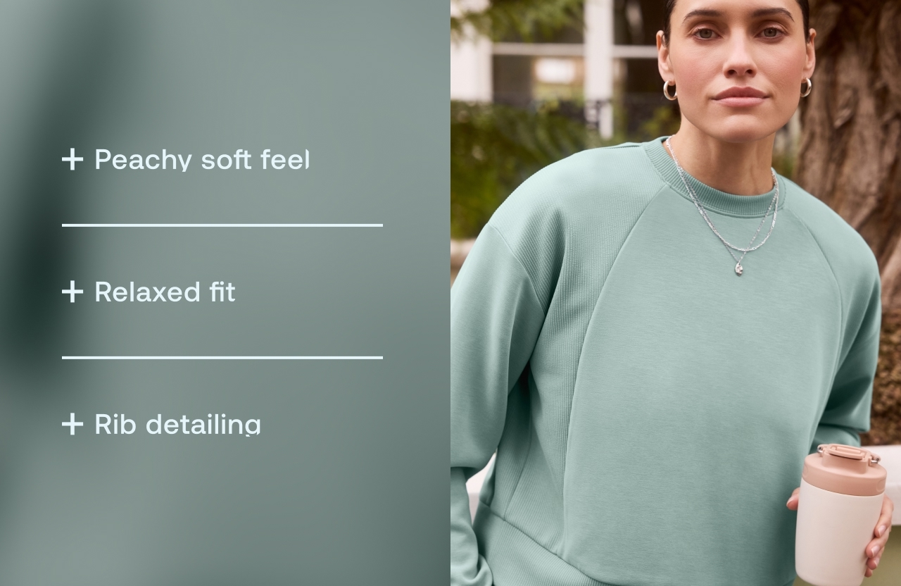 Peachy soft feel | Relaxed fit | Rib detailing