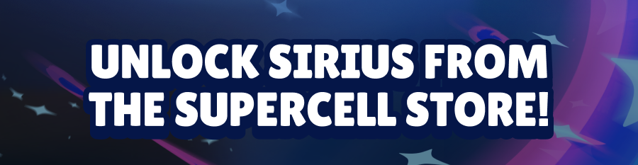 Unlock Sirius from the Supercell Store!