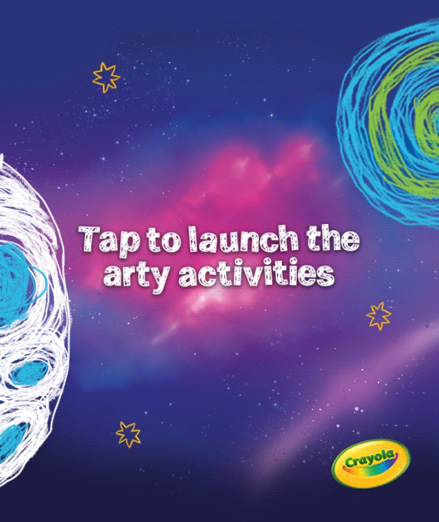 A Crayola-themed outer space scene. Fun text reads 'Tap to launch the arty activities'.