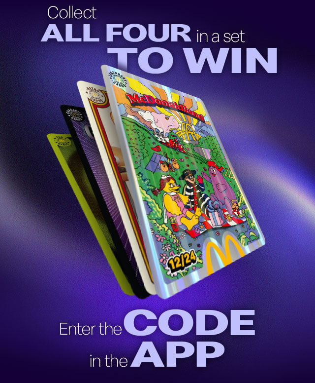 Collect all four in a set to win. Enter the code in the app.
