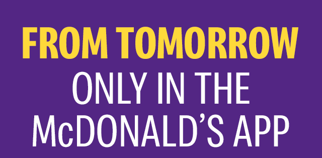 Bold text reads FROM TOMORROW ONLY IN THE McDONLAD'S APP