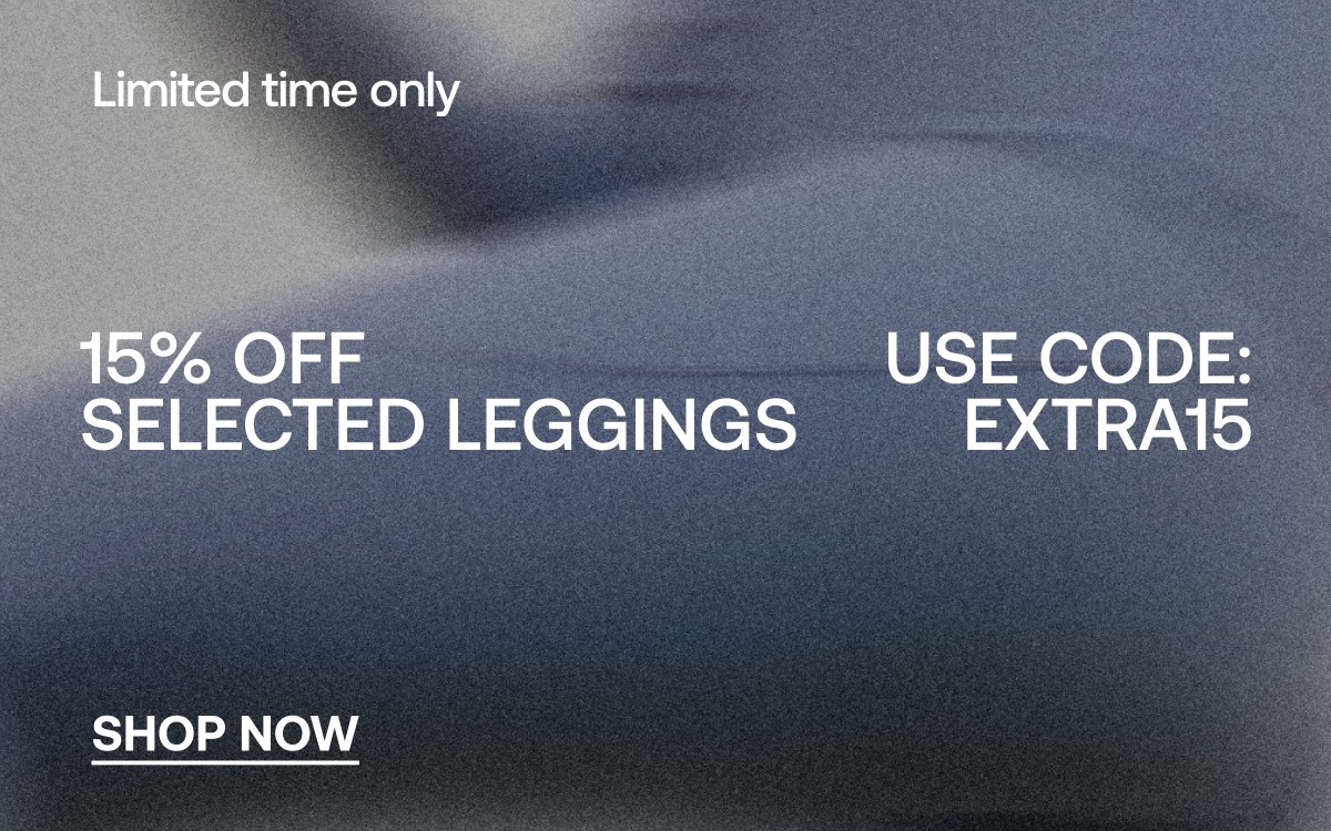 15% off selected leggings | Use code EXTRA15