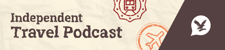 Independent Travel Podcast