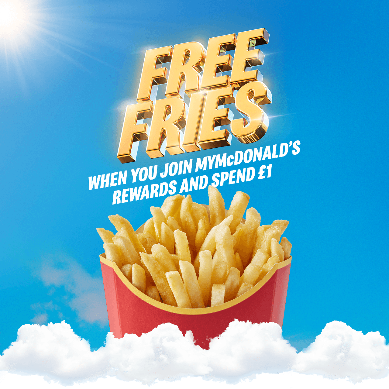 A picture of some fries with a sky background. Text on the image reads 'Free fries when you join MyMcDonald's Rewards and spend &pound;1'.