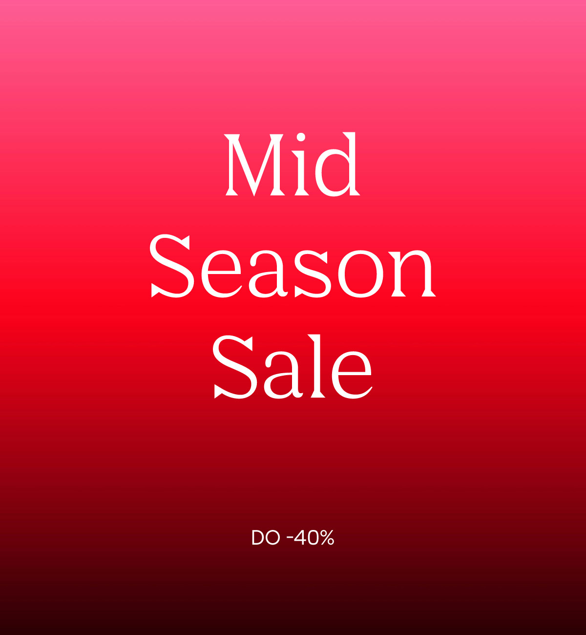 Mid Season Sale do -40%