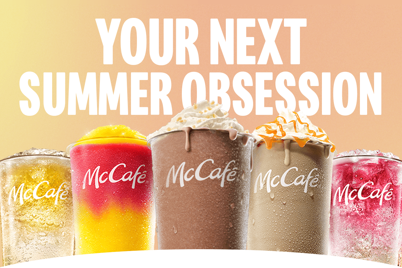 A line-up of McCaf&eacute; iced beverages. Text on the image reads 'Your next summer obsession'.
