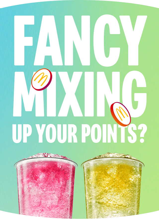 An array of McCaf&eacute; iced drinks with bold text above reading 'Fancy mixing up your points?'