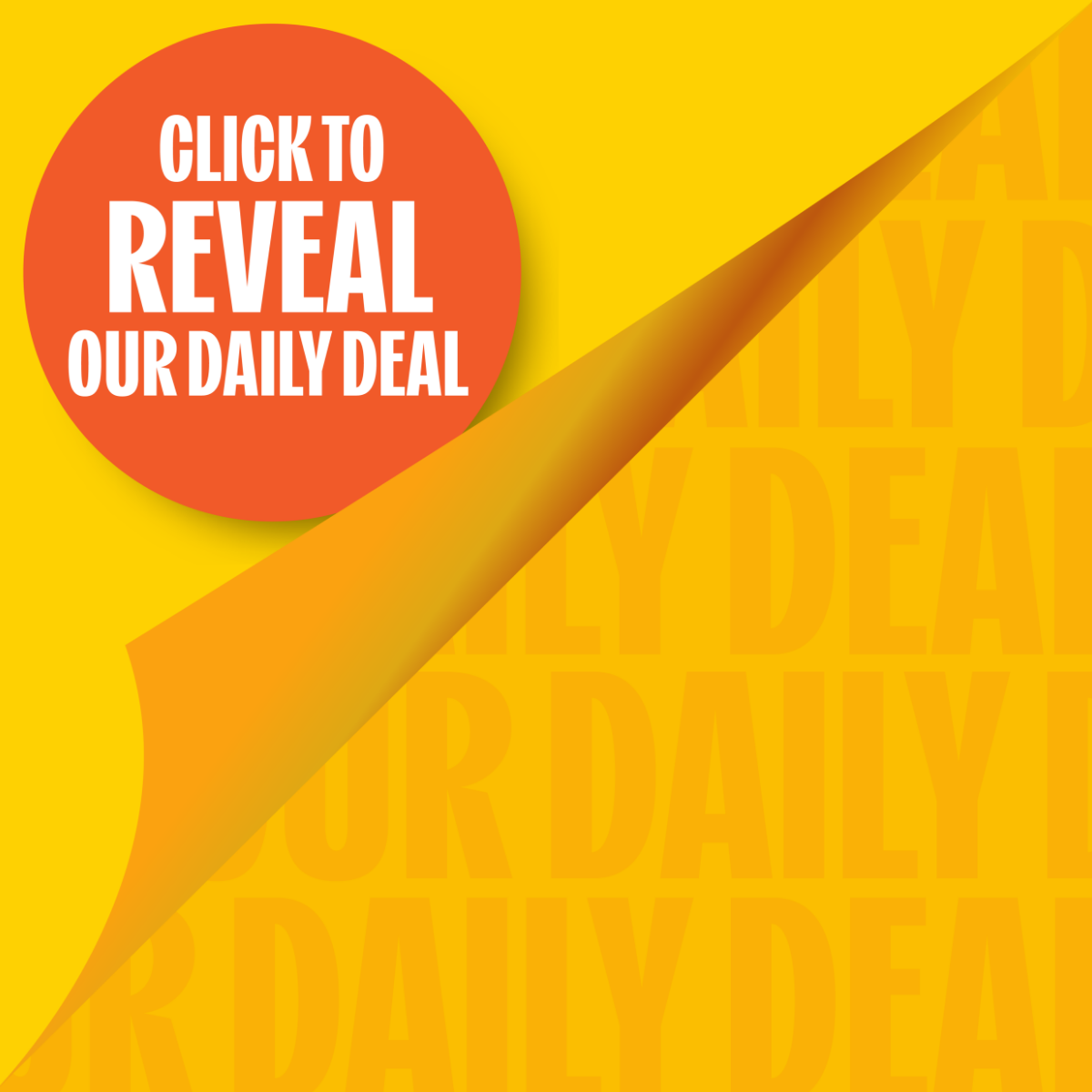 Our Daily Deals are here