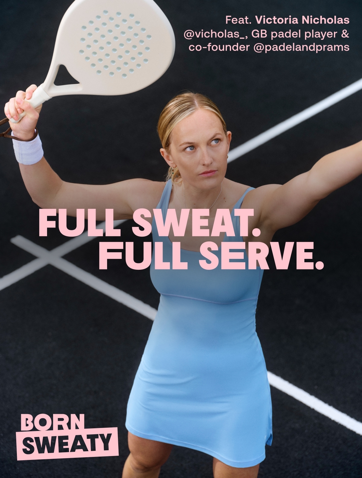 FULL SWEAT. FULL SERVE. Born Sweaty.
