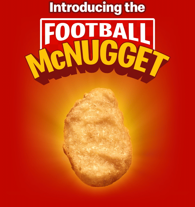 Introducing the Football McNugget