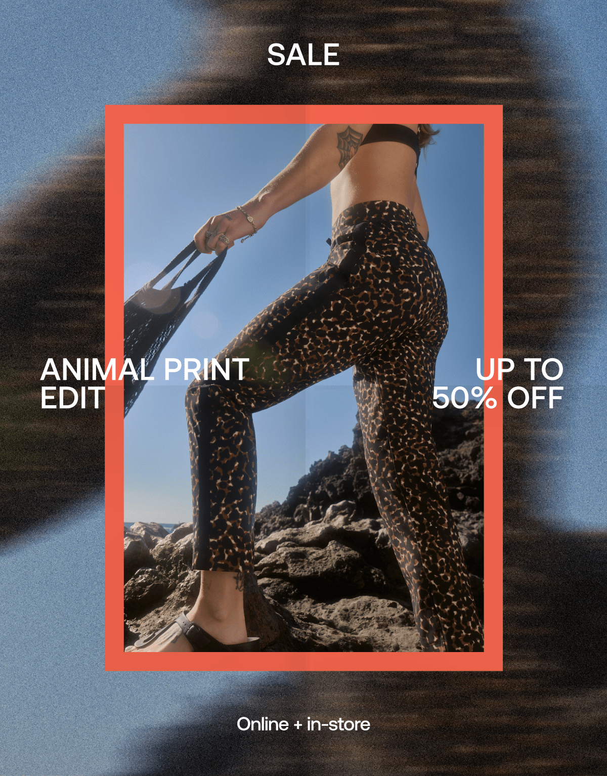 SALE ANIMAL PRINT EDIT UP TO 50% OFF ONLINE AND IN STORE