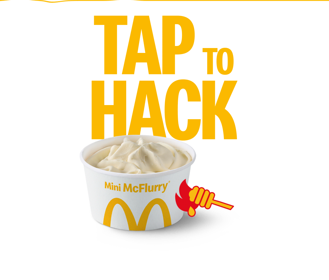 Once tapped, a Hot Honey Mini McFlurry is revealed. Text on the image reads 'Here for the sauce. How much will you pour?'