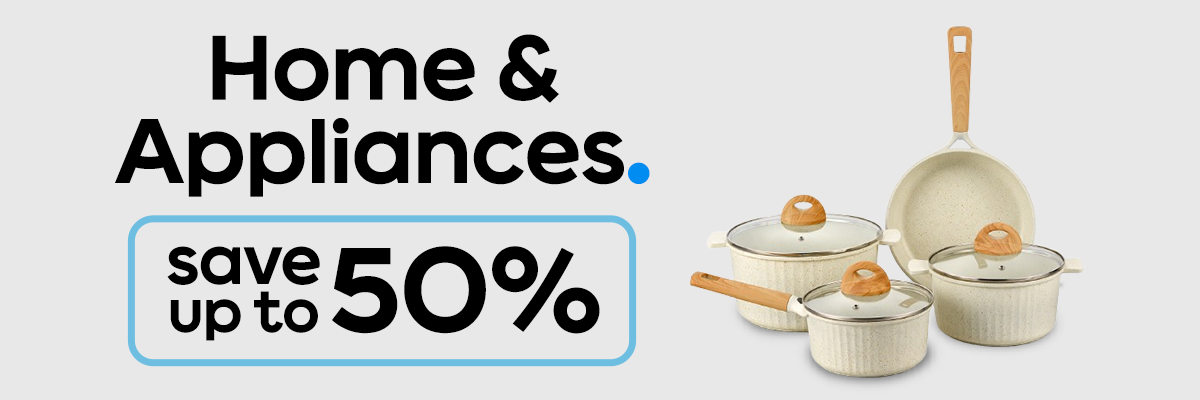 Home and Appliances | Up to 50% OFF