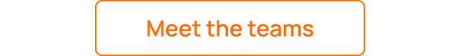 Meet the teams