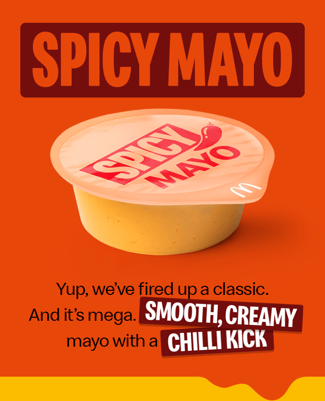 The Spicy Mayo dip. Text on the image reads 'Yup, we've fired up a classic. And it's mega. Smooth, creamy mayo with a chilli kick'.
