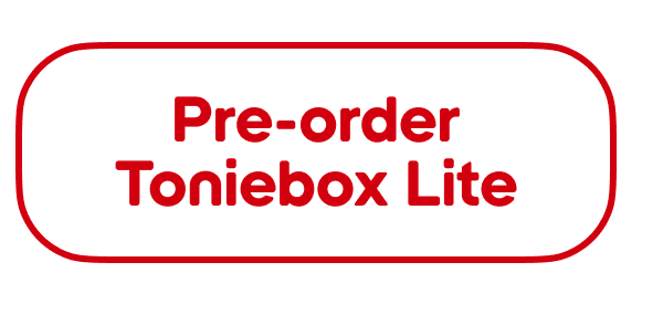 pre-order Toniebox Lite