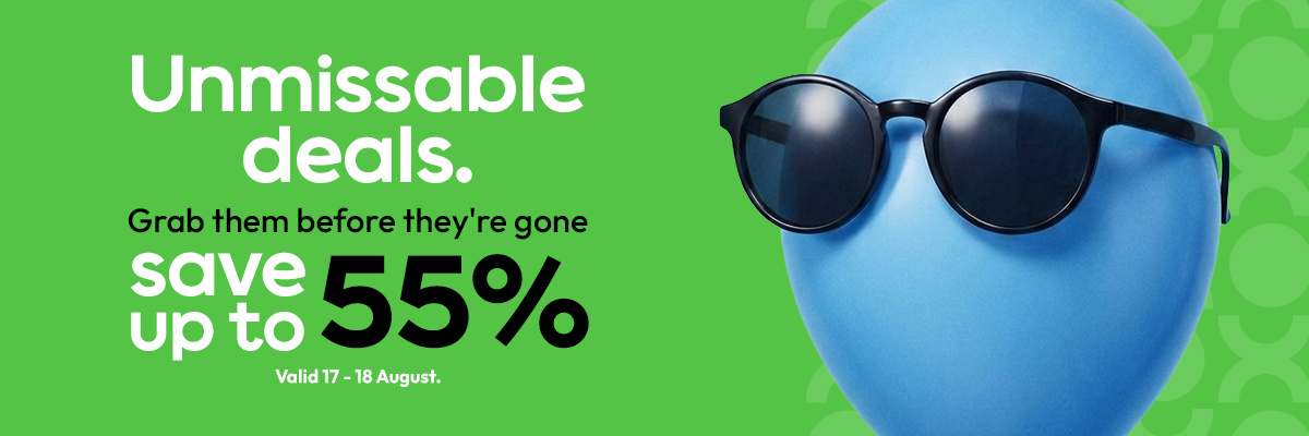 Unmissable deals | Save up to 55%