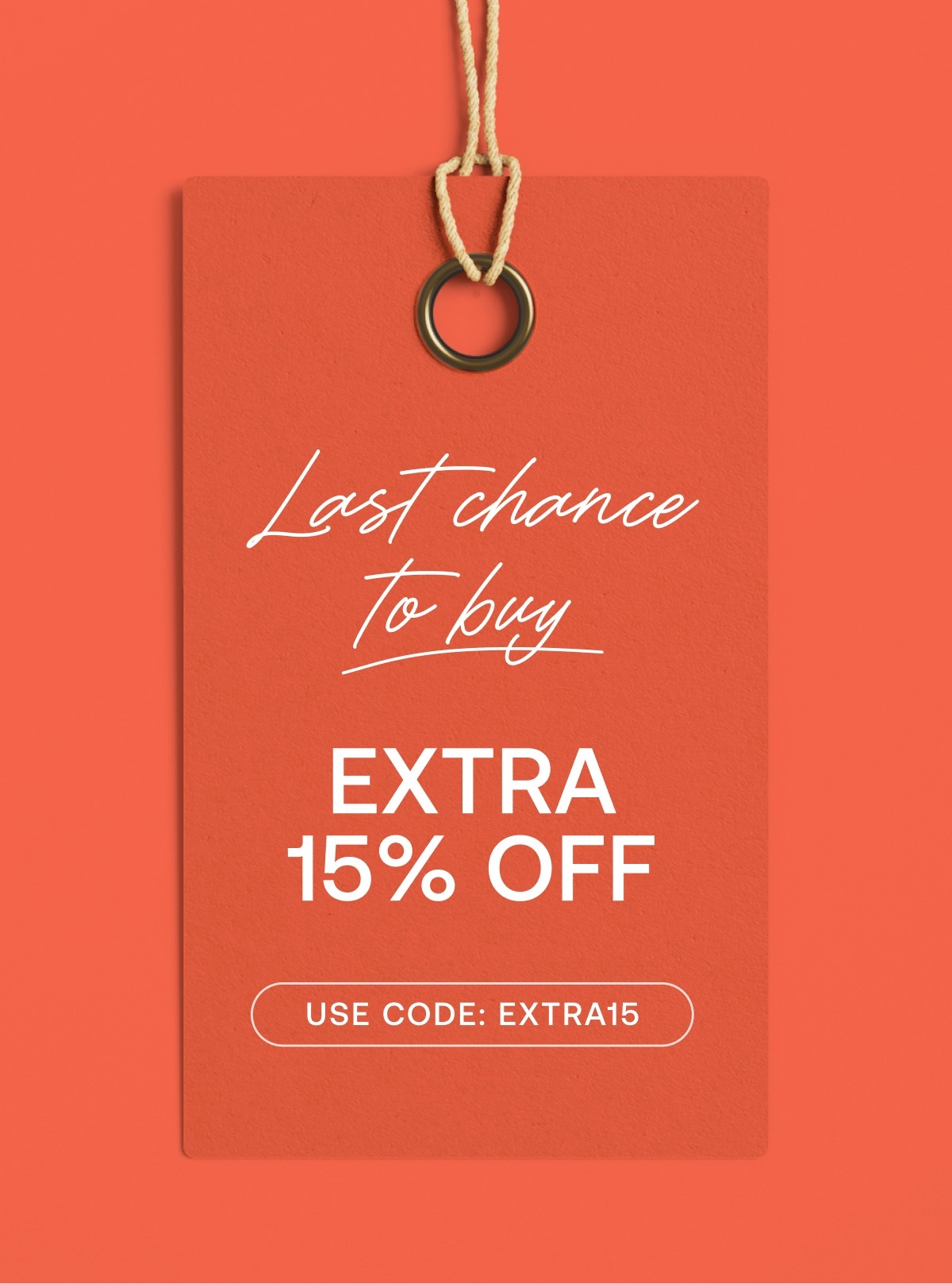 Use Code EXTRA15