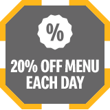 Text reads '20% off menu each day'