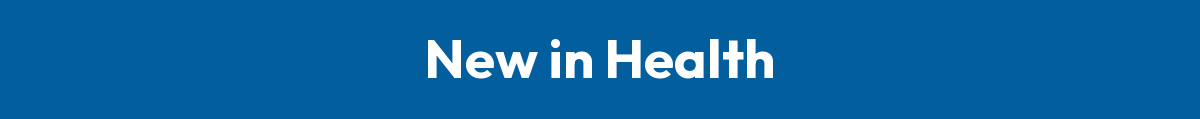 New in Health