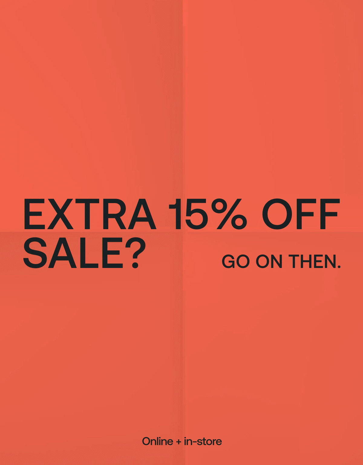 Extra 15% off sale? Go on then.
