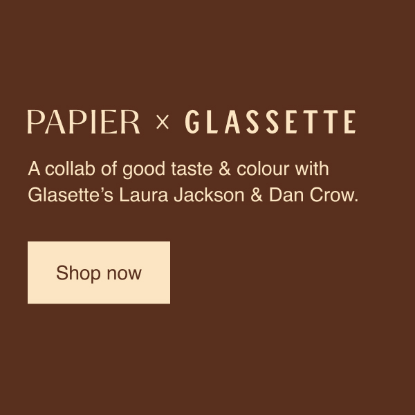 Papier x Glassette