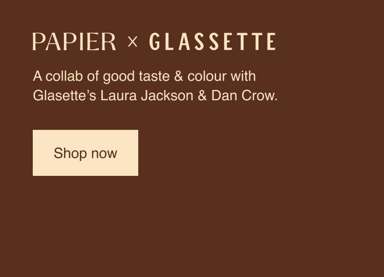Papier x Glassette