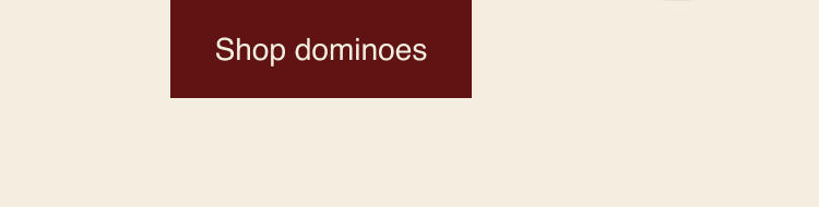 Shop dominoes