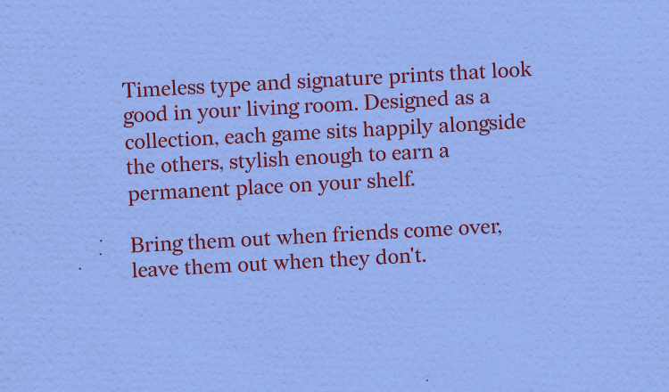 Timeless type and signature prints