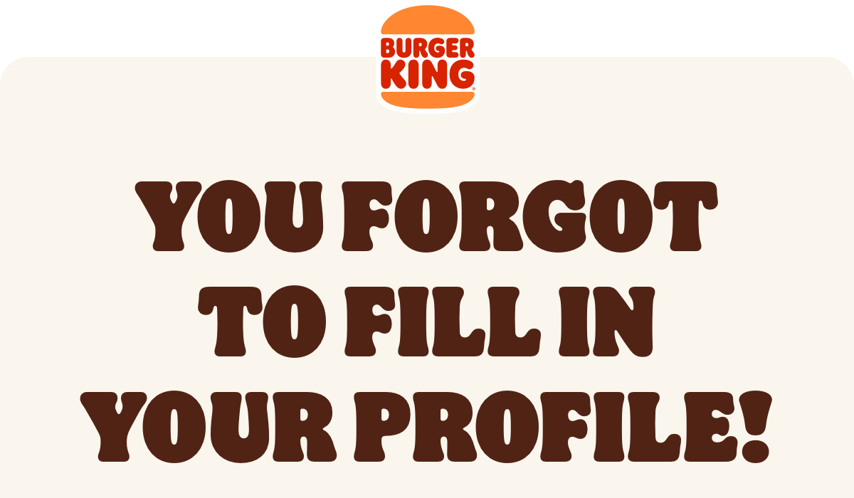 You forgot to fill in your profile!