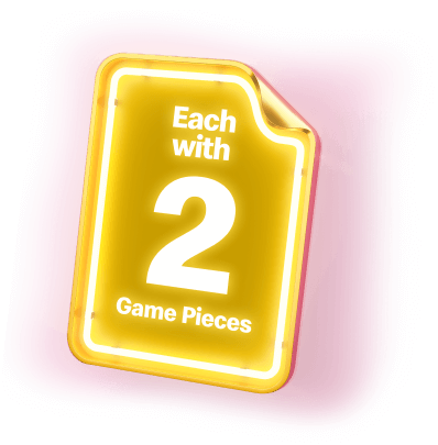 Each with 2 Game Pieces