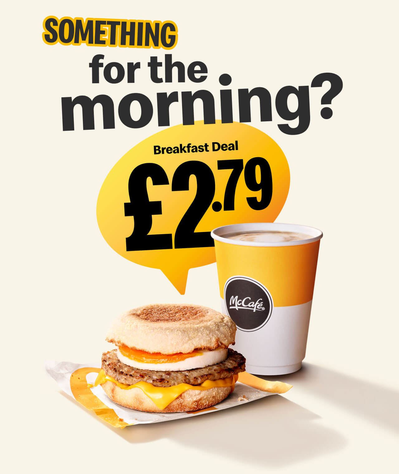 Something for the morning? Breakfast Deal £2.79